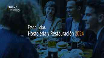 Informe “Franquicias Hostelería y Restauración 2024